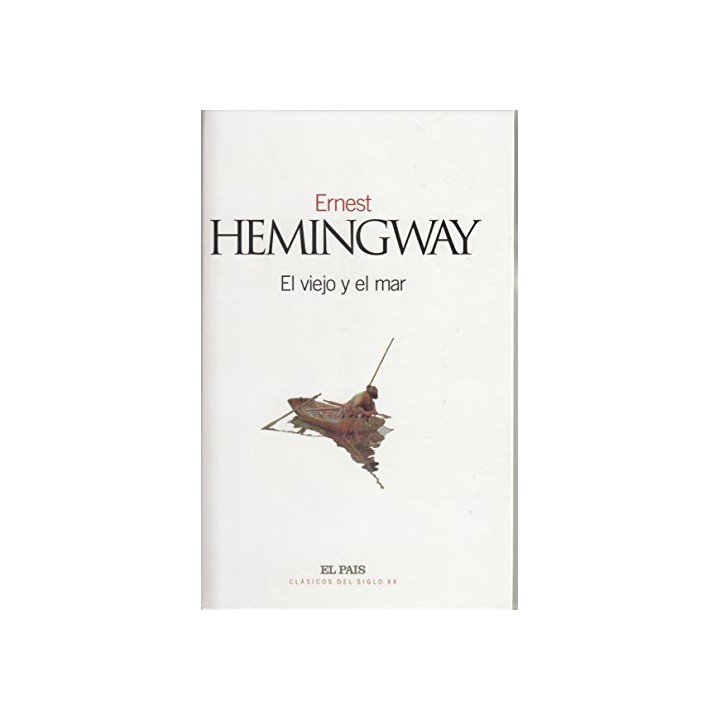El viejo y el mar - Hemingway, Ernest.